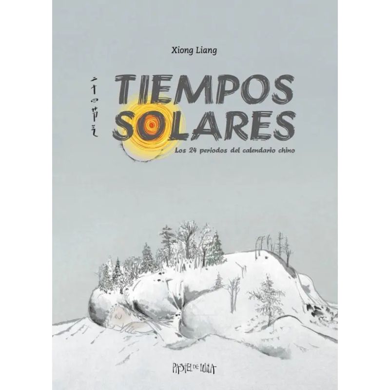 TIEMPOS SOLARES - LOS 24 PERIODOS DEL CALENDARIO CHINO - TD (Nuevo)