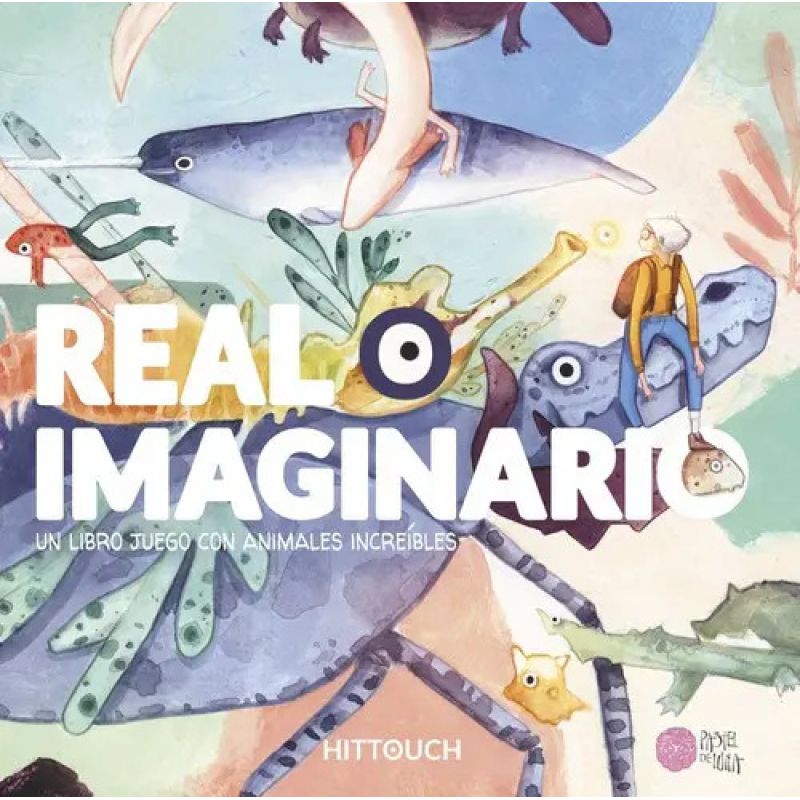 REAL O IMAGINARIO - UN LIBRO JUEGO CON ANIMALES INCREIBLES (Nuevo)