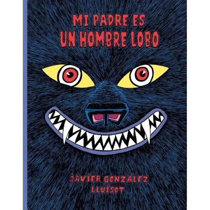 MI PADRE ES UN HOMBRE LOBO (Nuevo)