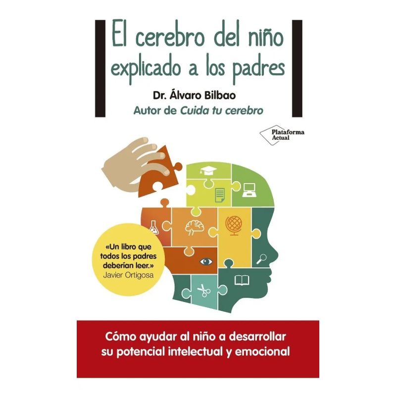 CEREBRO DEL NIÑO EXPLICADO A LOS PADRES, EL (Nuevo)