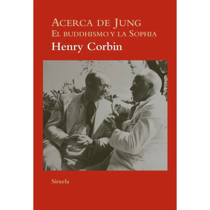 ACERCA DE JUNG - EL BUDDHISMO Y LA SOPHIA (Nuevo)
