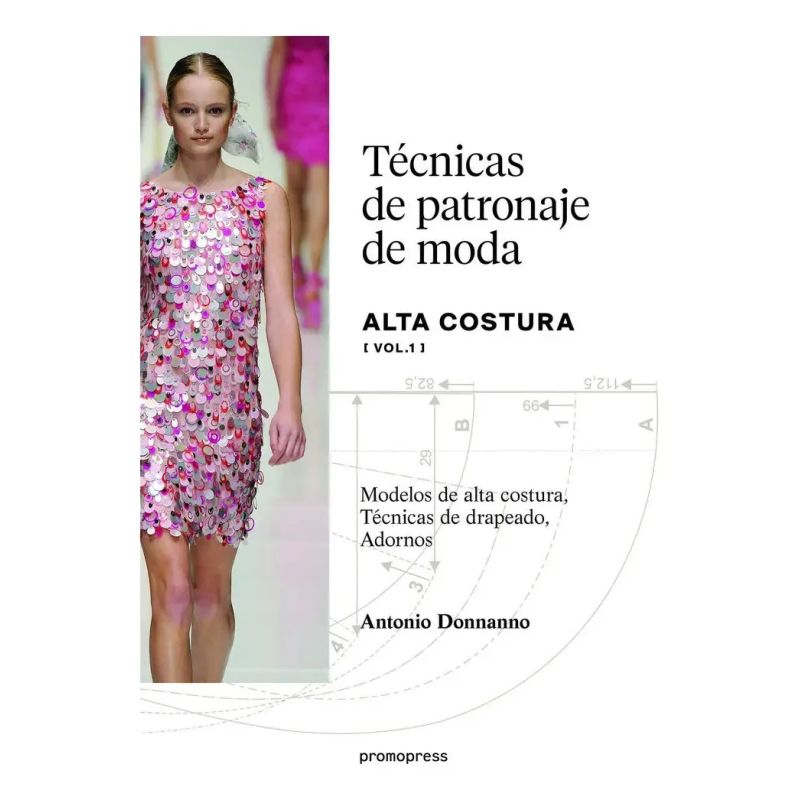 TECNICAS DE PATRONAJE DE MODA ALTA COSTURA VOL. 1 (Nuevo) - Miniatura 2