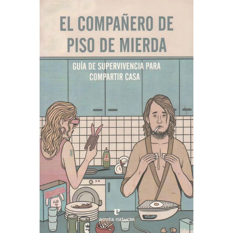 COMPAÑERO DE PISO DE MIERDA, EL (Nuevo)