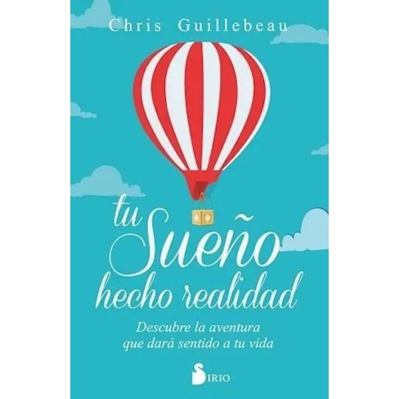 TU SUEÑO HECHO REALIDAD, UNA AVENTURA QUE DARA SENTIDO A TU VIDA (Nuevo)