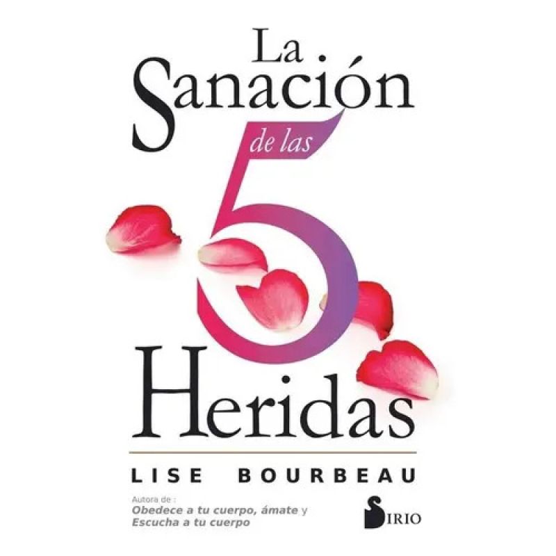 SANACION DE LAS 5 HERIDAS, LA (Nuevo)