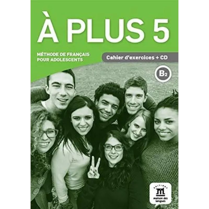 A PLUS 5 B2 - CAHIER D'EXERCISES (Nuevo)