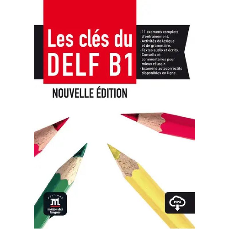 CLES DU DELF B1 NOUVELLE EDITION, LES - LIVRE DE L'ELEVE* (Nuevo)