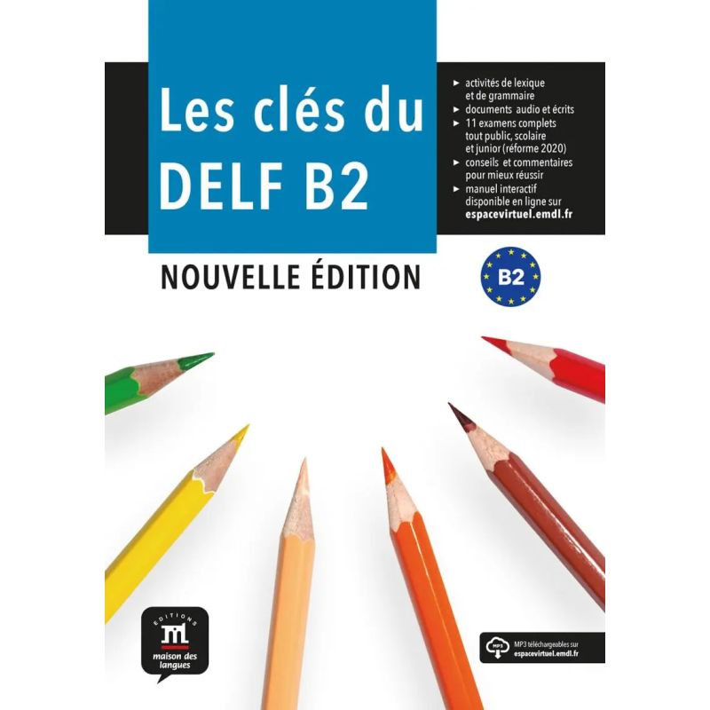 CLES DU DELF B2 NOUVELLE EDITION, LES - LIVRE DE L'ELEVE* (Nuevo)