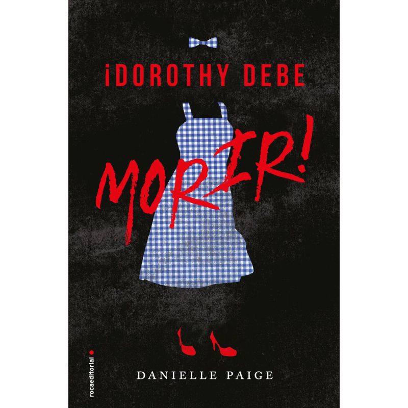DOROTHY DEBE MORIR (Nuevo)