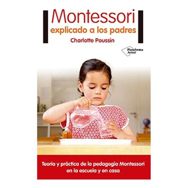 MONTESSORI EXPLICADO A LOS PADRES (Nuevo)