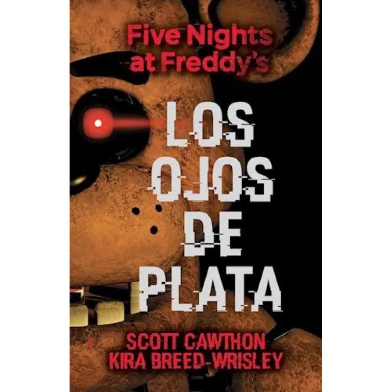 OJOS DE PLATA, LOS - FIVE NIGHTS AT FREDDY'S 1 (Nuevo)