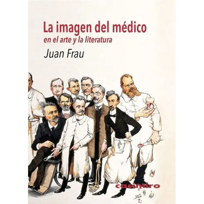 IMAGEN DEL MEDICO EN EL ARTE Y LA LITERATURA, LA (Nuevo)