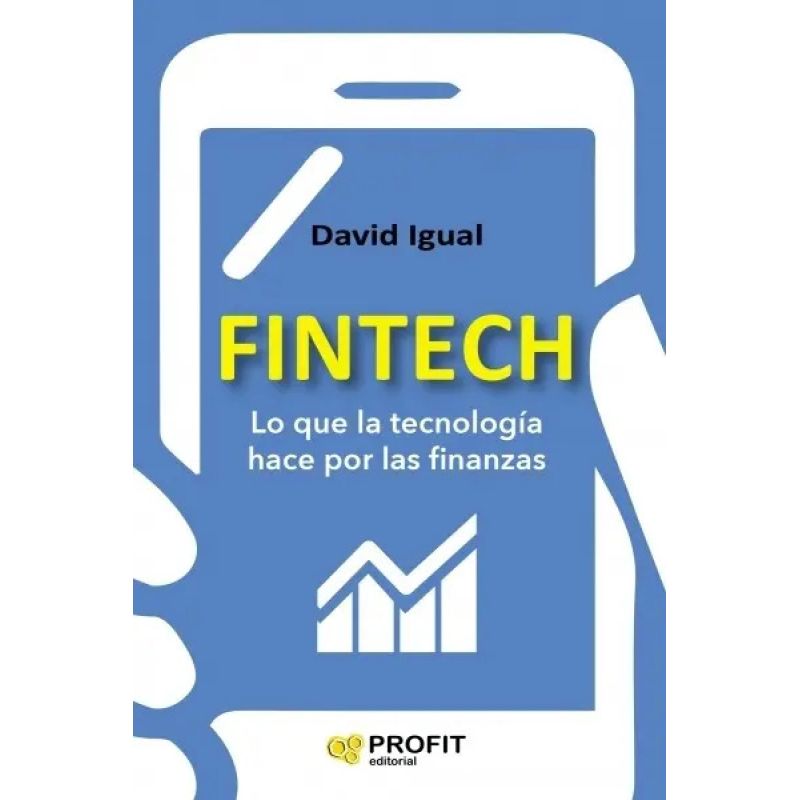 FINTECH - LO QUE LA TECNOLOGIA HACE POR LAS FINANZAS (Nuevo)
