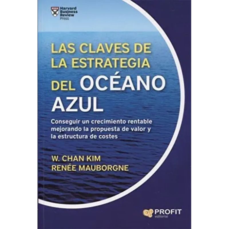 CLAVES DE LA ESTRATEGIA DEL OCEANO AZUL, LAS (Nuevo)