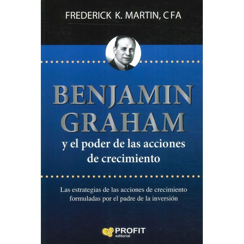 BENJAMIN GRAHAM Y EL PODER DE LAS ACCIONES DE CRECIMIENTO (Nuevo) - Miniatura 2