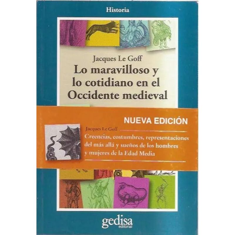 LO MARAVILLOSO Y LO COTIDIANO EN EL OCCIDENTE MEDIEVAL (Nuevo)