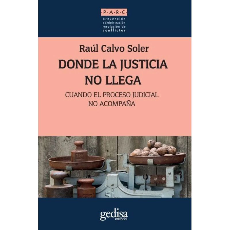 DONDE LA JUSTICIA NO LLEGA - CUANDO EL PROCESO JUDICIAL NO ACOMPAÑA (Nuevo)