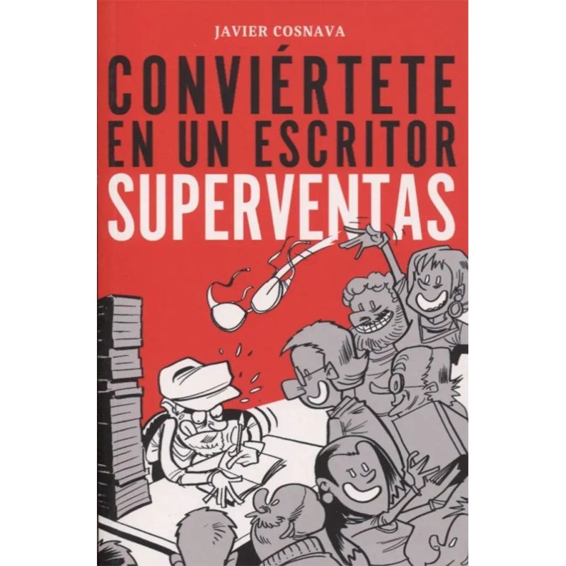 CONVIERTETE EN UN ESCRITOR SUPERVENTAS (Nuevo)