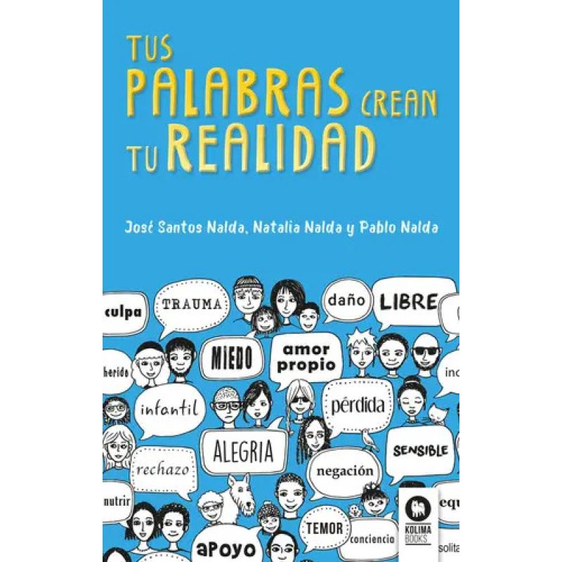 TUS PALABRAS CREAN TU REALIDAD (Nuevo)