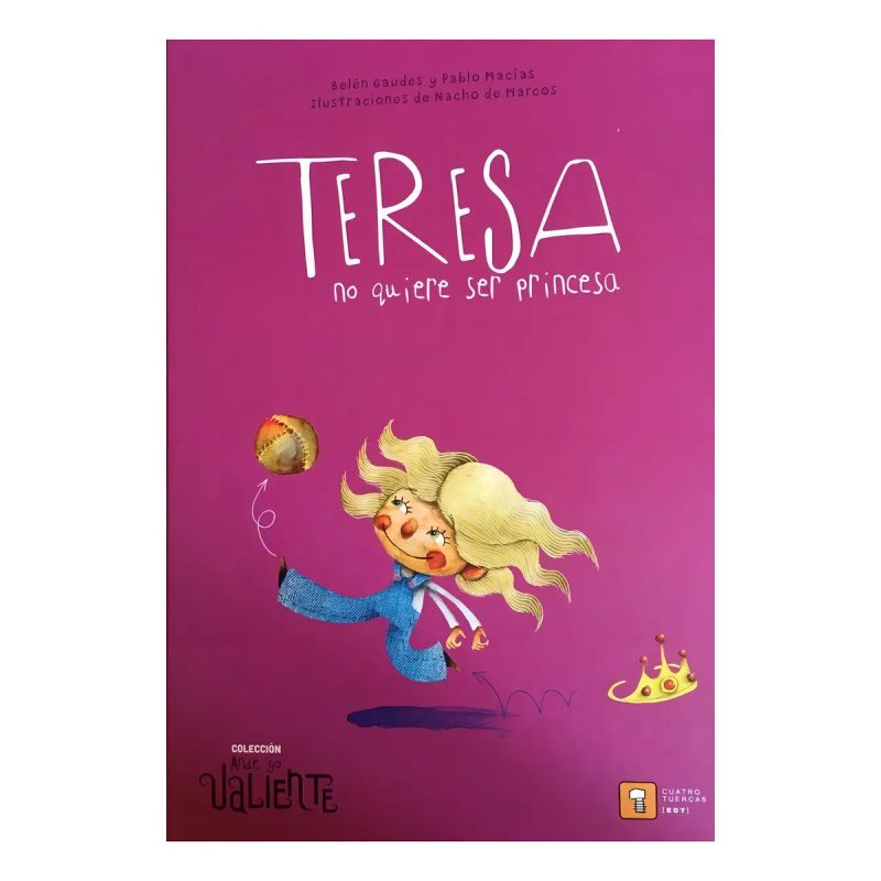 TERESA NO QUIERE SER PRINCESA (Nuevo)