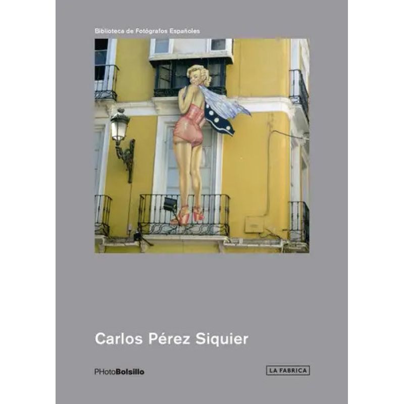 CARLOS PEREZ SIQUIER - BIBLIOTECA DE FOTOGRAFOS ESPAÑOLES (Nuevo)