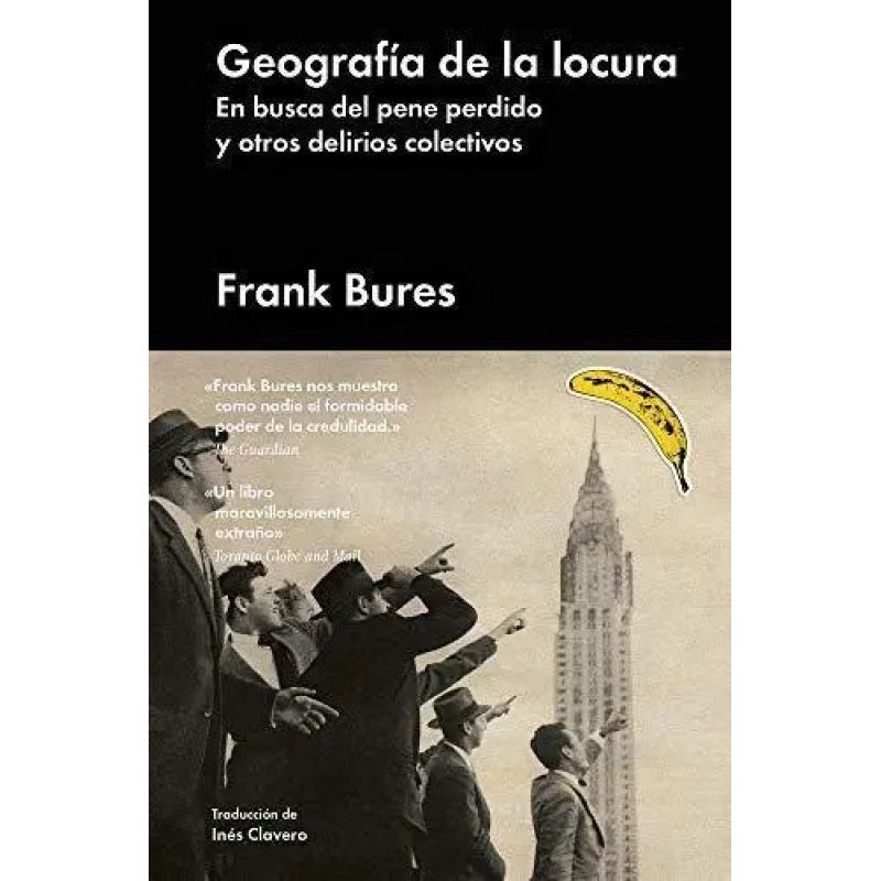 GEOGRAFIA DE LA LOCURA - EN BUSCA DEL PENE PERDIDO Y OTROS DELIRIOS COLECTIVOS (Nuevo)