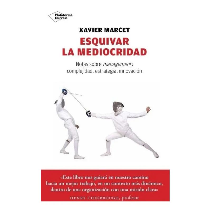 ESQUIVAR LA MEDIOCRIDAD
