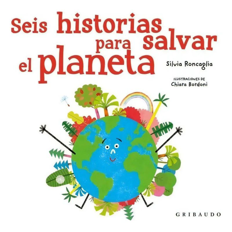 SEIS HISTORIAS PARA SALVAR EL PLANETA (Nuevo)