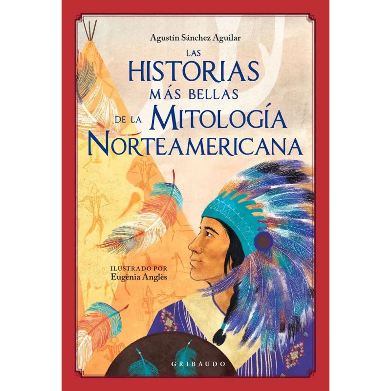 HISTORIAS MAS BELLAS DE LA MITOLOGIA NORTEAMERICANA, LAS (TD) (Nuevo)