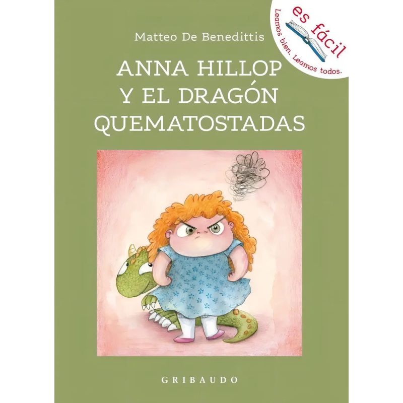 ANNA HILLOP Y EL DRAGON QUEMATOSTADAS (CON TIPOGRAFIA PARA DISLEXIA) (Nuevo)
