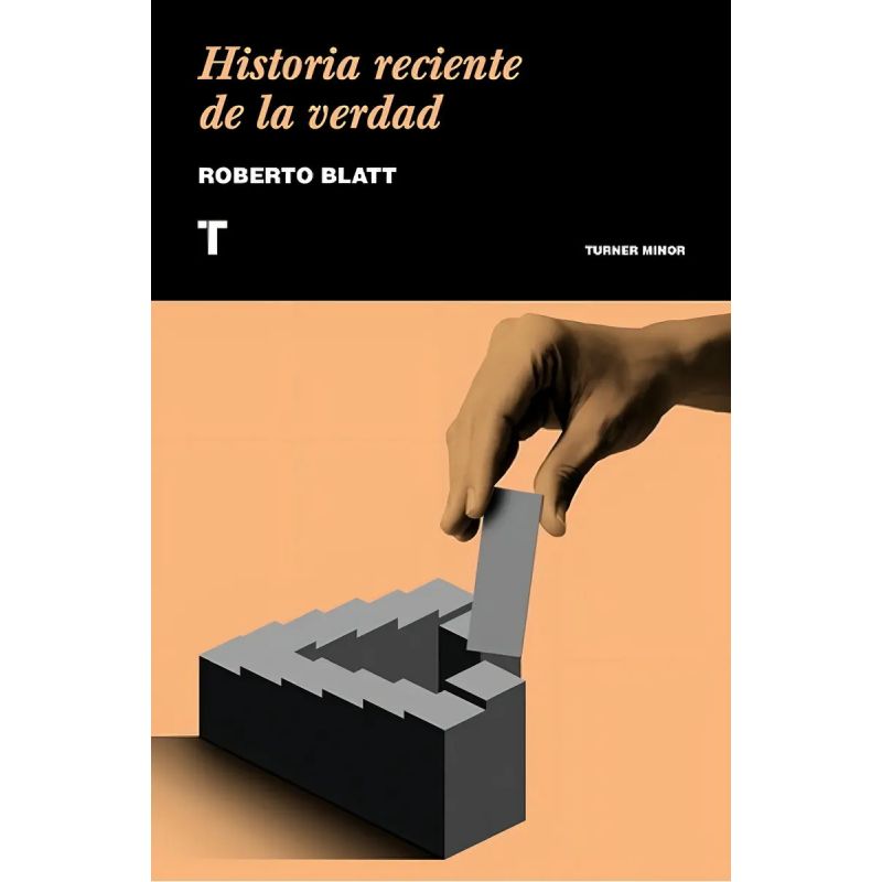 HISTORIA RECIENTE DE LA VERDAD (Nuevo)