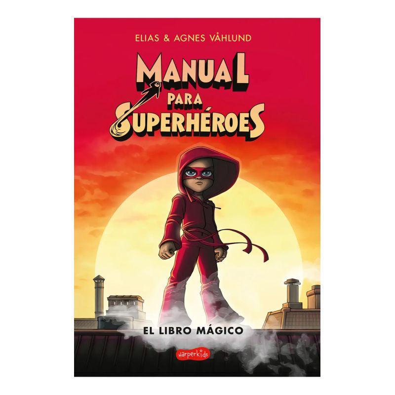 MANUAL PARA SUPERHEROES - EL LIBRO MAGICO (Nuevo)