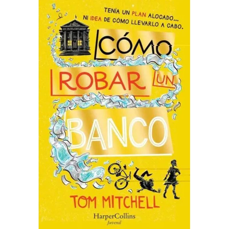 COMO ROBAR UN BANCO (Nuevo)