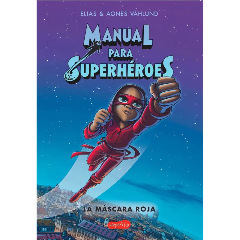 MANUAL PARA SUPERHEROES - LA MASCARA ROJA (Nuevo)