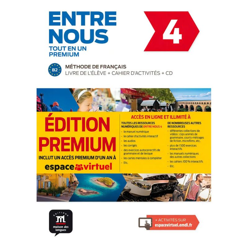 ENTRE NOUS 4 B2 - LIVRE + CAHIER + A/CD + CODE PREMIUM * (Nuevo)