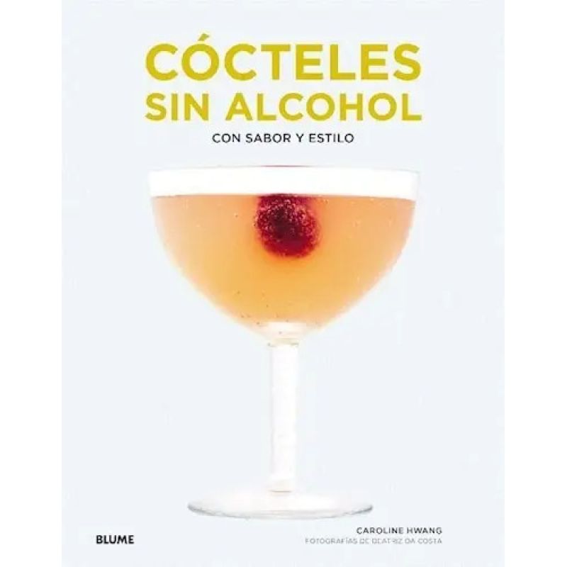 CÓCTELES SIN ALCOHOL. CON SABOR Y ESTILO (Nuevo)