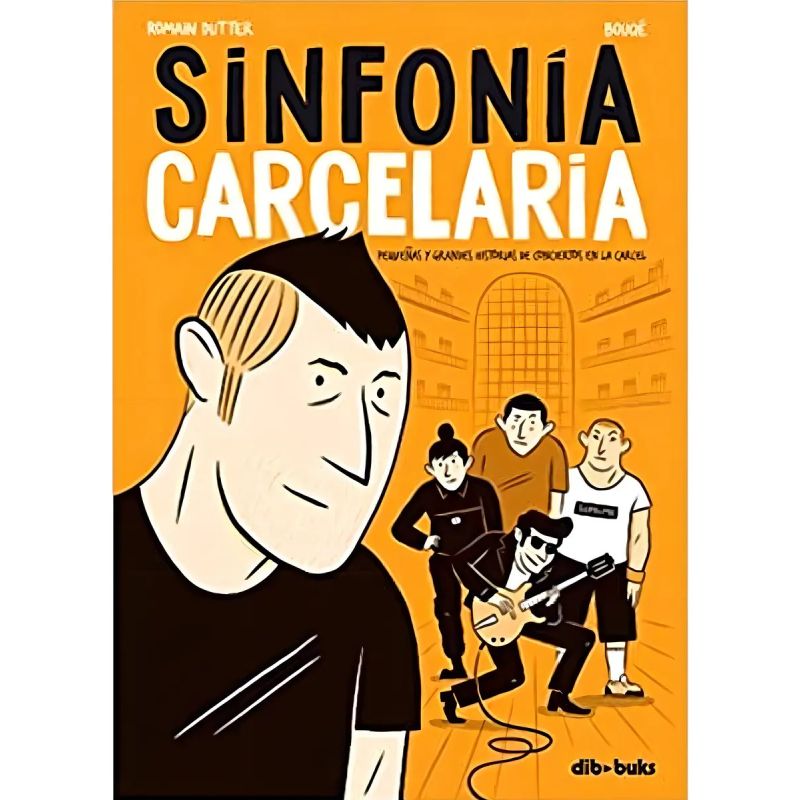 SINFONIA CARCELARIA - PEQUEÑAS Y GRANDES HISTORIAS DE CONCIERTOS EN LA CARCEL (Nuevo)