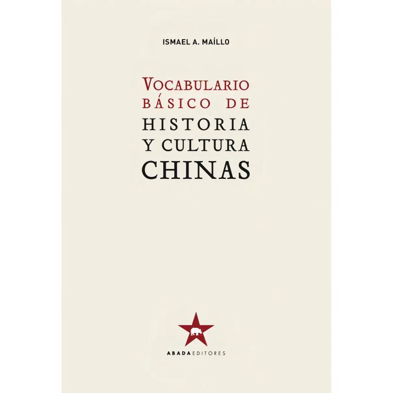 VOCABULARIO BASICO DE HISTORIA Y CULTURA CHINAS (Nuevo)
