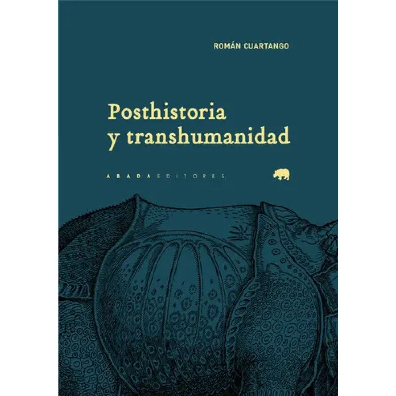 POSTHISTORIA Y TRANSHUMANIDAD (Nuevo)