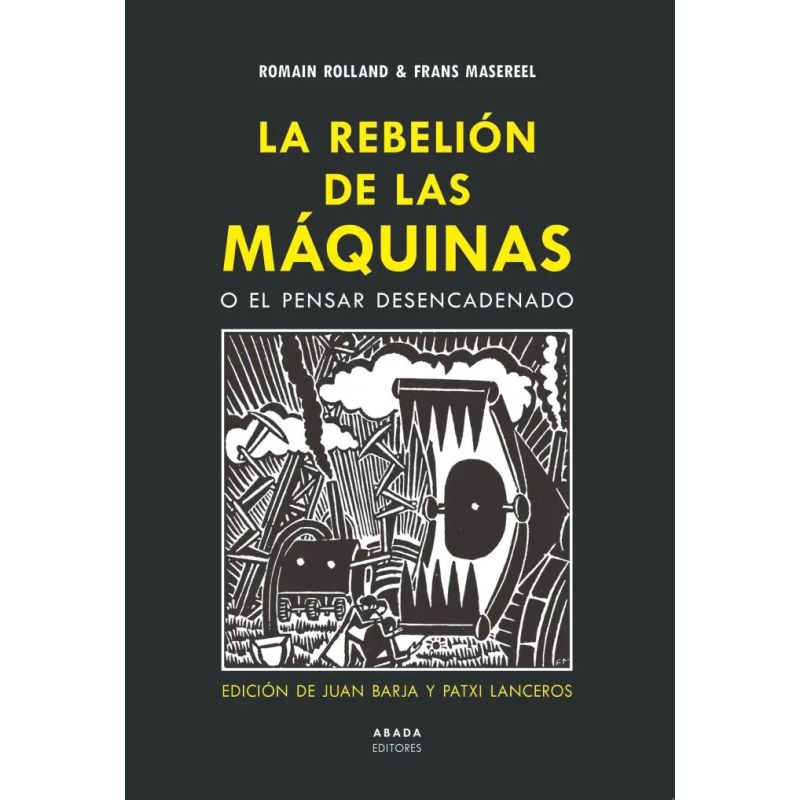 REBELION DE LAS MAQUINAS O EL PENSAR DESENCADENADO, LA (Nuevo)