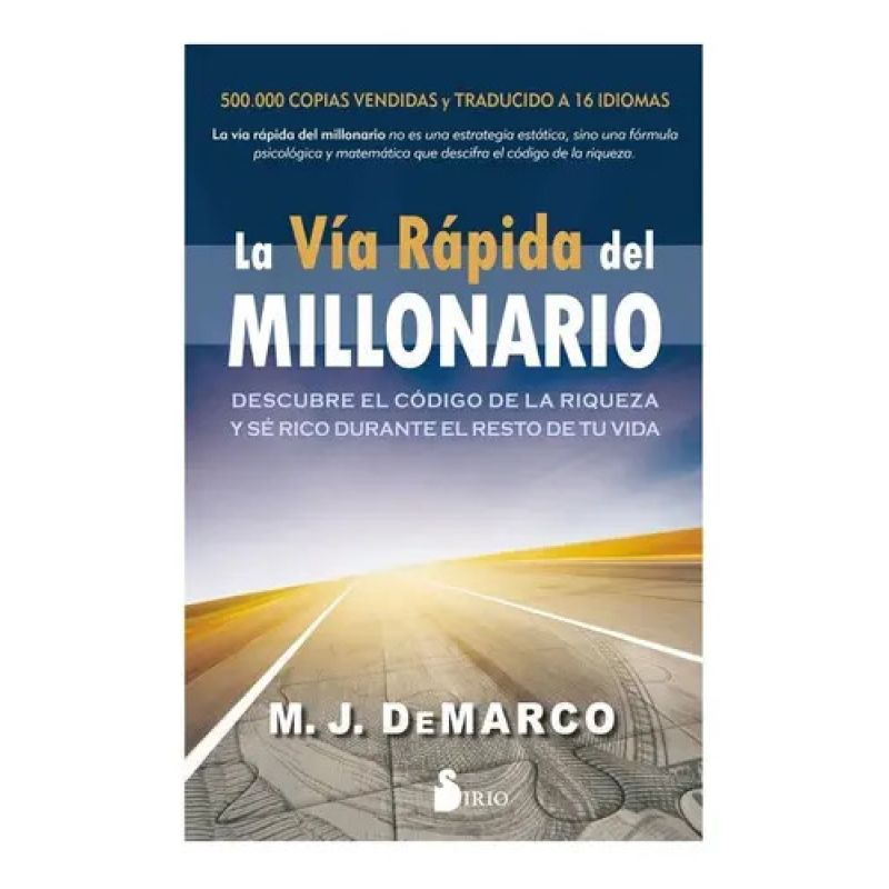 VIA RAPIDA DEL MILLONARIO, LA (Nuevo)