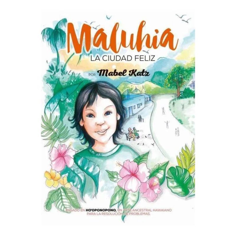 MALUHIA LA CIUDAD FELIZ (Nuevo)