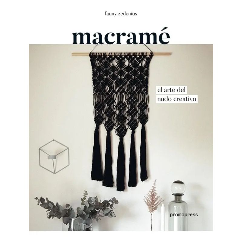 MACRAME - EL ARTE DEL NUDO CREATIVO (Nuevo)