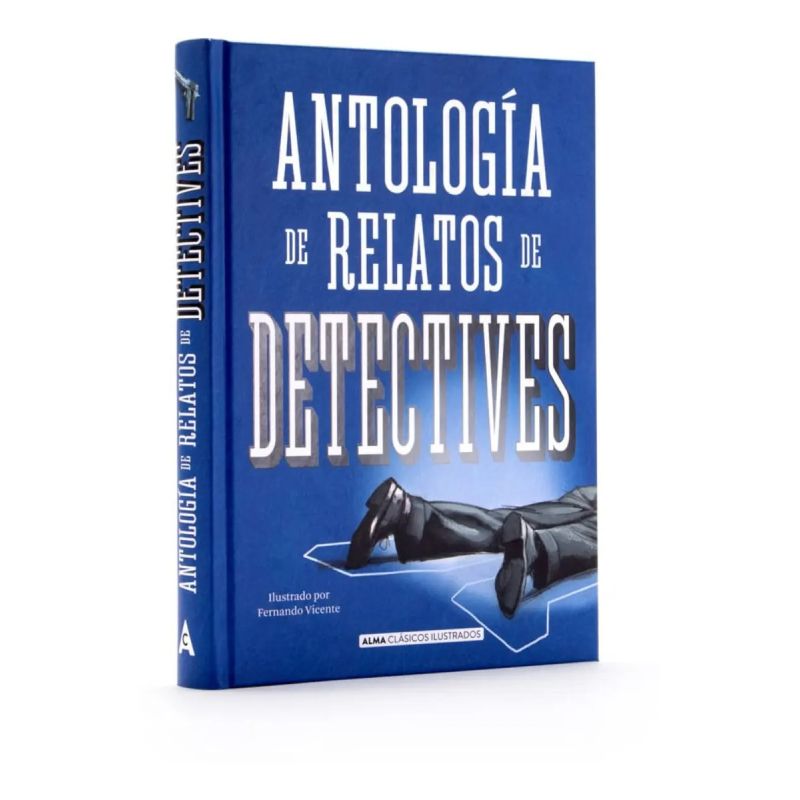 ANTOLOGIA RELATOS DE DETECTIVES - CLASICOS ILUSTRADOS (Nuevo)
