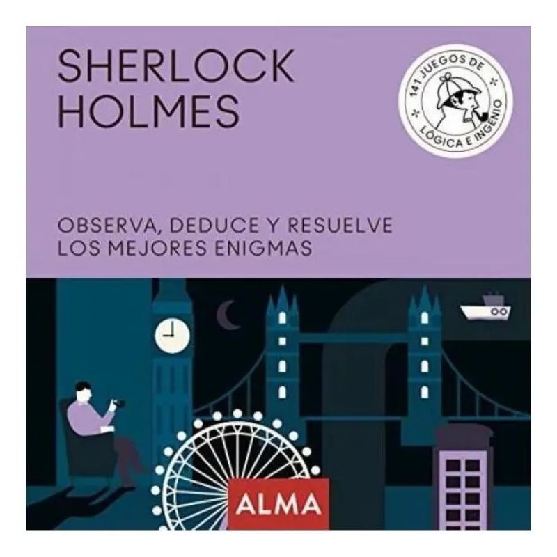 SHERLOCK HOLMES - OBSERVA, DEDUCE Y RESUELVE LOS MEJORES ENIGMAS (Nuevo)
