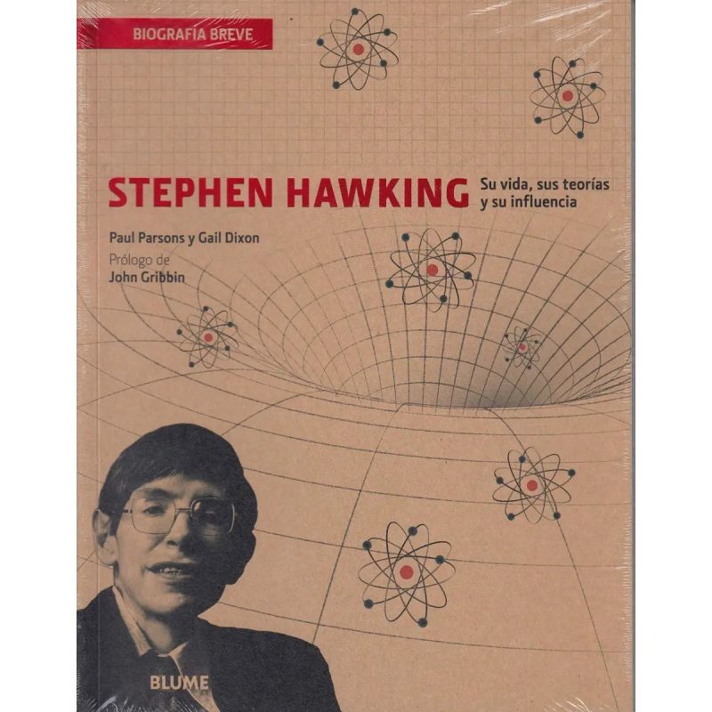 STEPHEN HAWKING - SU VIDA, SUS TEORIAS Y SU INFLUENCIA (Nuevo)