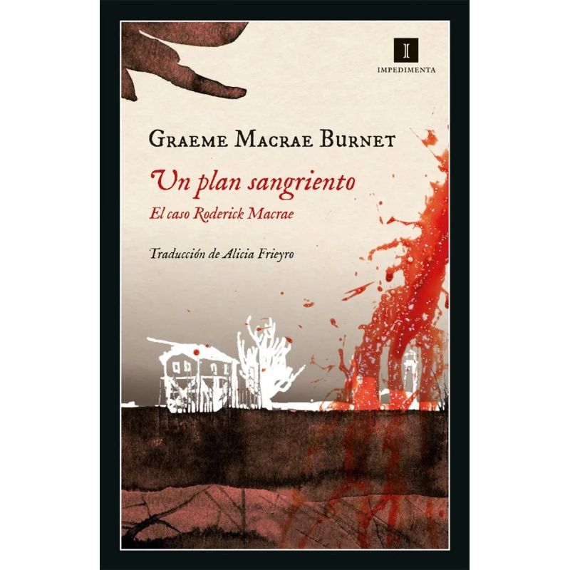 UN PLAN SANGRIENTO - EL CASO RODERICK MACRAE (Nuevo)