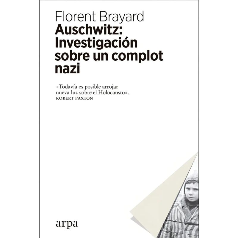 AUSCHWITZ: INVESTIGACION SOBRE UN COMPLOT NAZI (Nuevo)