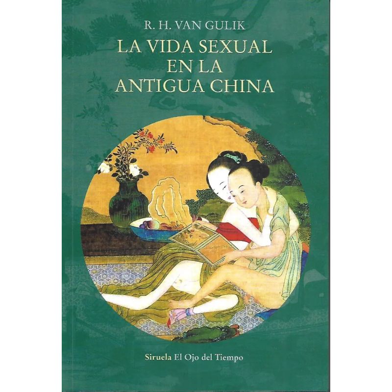 VIDA SEXUAL EN LA ANTIGUA CHINA, LA (Nuevo)
