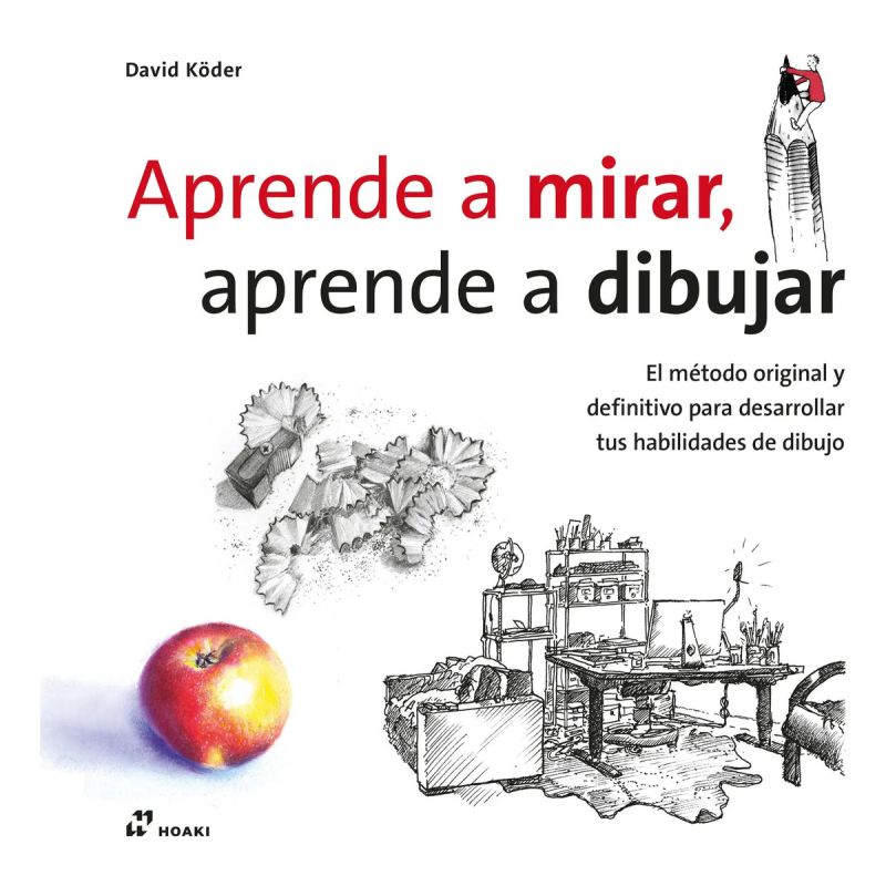APRENDE A MIRAR, APRENDE A DIBUJAR (Nuevo)